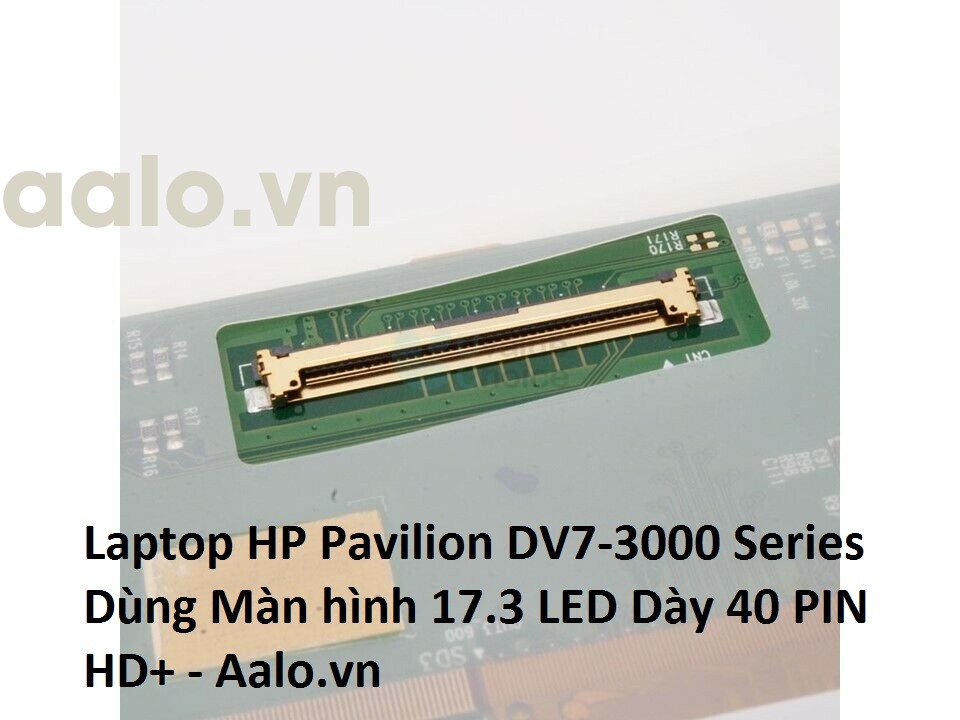 Màn hình Laptop HP Pavilion DV7-3000 Series